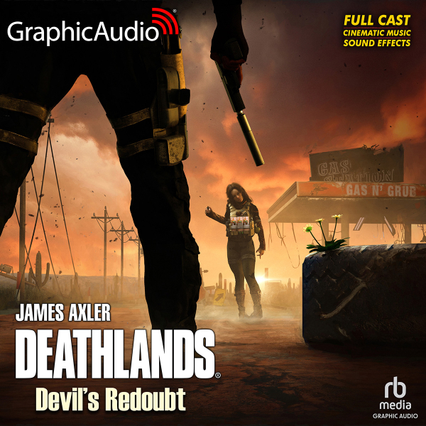 Devil's Redoubt [Dramatized Adaptation]: Deathlands 150 (Deathlands)