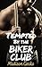 Tempted by the Biker Club: ...