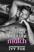 Perfect Pucking Match