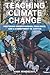 Teaching Climate Change by Mark Windschitl