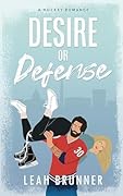 Desire or Defense (Hooked on a Feeling, #1)