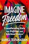 Imagine Freedom: ...