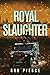 Royal Slaughter