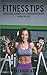 Fitness Tips: A Practical a...