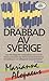Drabbad av Sverige