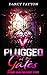 Plugged at the Gates (Plug and Claim Duology #2.5) by Darcy Fayton