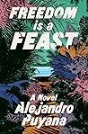 Freedom Is a Feast