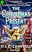 The Christmas Present: A Ma...
