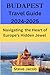 BUDAPEST Travel Guide 2024-...