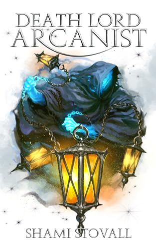 Death Lord Arcanist (Astra Academy Book 4)