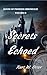 Secrets Echoed by Kurt Oster