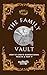 The Family Vault: How To Create Generational Wealth & Keep It