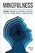 MINDFULNESS: Trasforma la t...