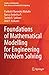 Foundations of Mathematical Modelling for Engineering Problem Solving (Studies in Autonomic, Data-driven and Industrial Computing)