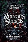 Ruinous Secrets