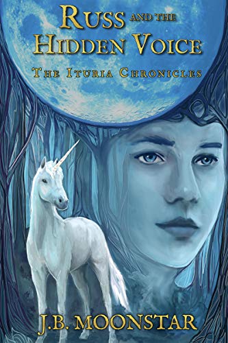 Russ and the Hidden Voice (The Ituria Chronicles Book 1)