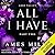 All I Have: Part Two (Abbs Valley #4)