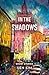 In The Shadows