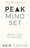 Peak Mindset: Apply Realistic Thinking When Studies on Happiness Fail to Make Us Happy Peak Mindset: Apply Realistic Thinking When Studies on Happiness Fail to Make Us Happy