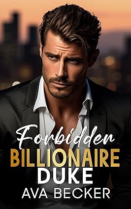 Forbidden Billionaire Duke (Forbidden Billionaire Stanford #1)