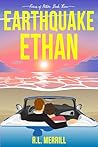 Earthquake Ethan by R.L. Merrill