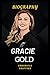 Gracie Gold: Biography of A Former Competitive Figure Skater