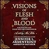 Visions of Flesh ...