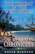 The Threat in the West Indies (The Merriman Chronicles)