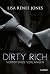 Dirty Rich - Verbotenes Verlangen by Lisa Renee Jones Dirty Rich - Verbotenes Verlangen by Lisa Renee Jones