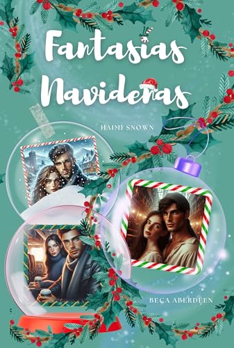 Fantasías Navideñas. Una Comedia romántica donde él cumplirá todas sus fantasías.: (Novelas Románticas Navideñas) (Spanish Edition)
