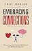 Embracing Connections: Recovering from Anxious Attachment and Rediscovering Love