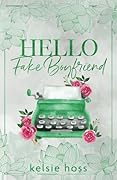 Hello Fake Boyfriend (Hello, #2)