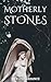 Motherly Stones