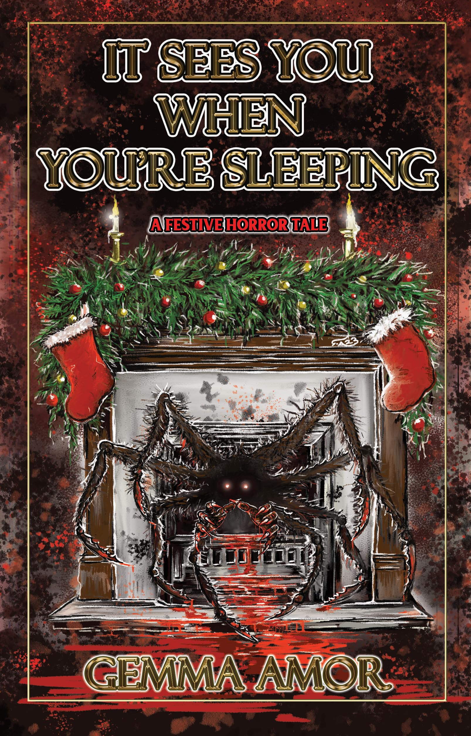 It Sees You When You're Sleeping: A Christmas Horror Story (Kindle Edition)
