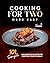 Cooking for Two Made Easy: ...