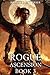 Rogue Ascension, Book 3 (Rogue Ascension #3)