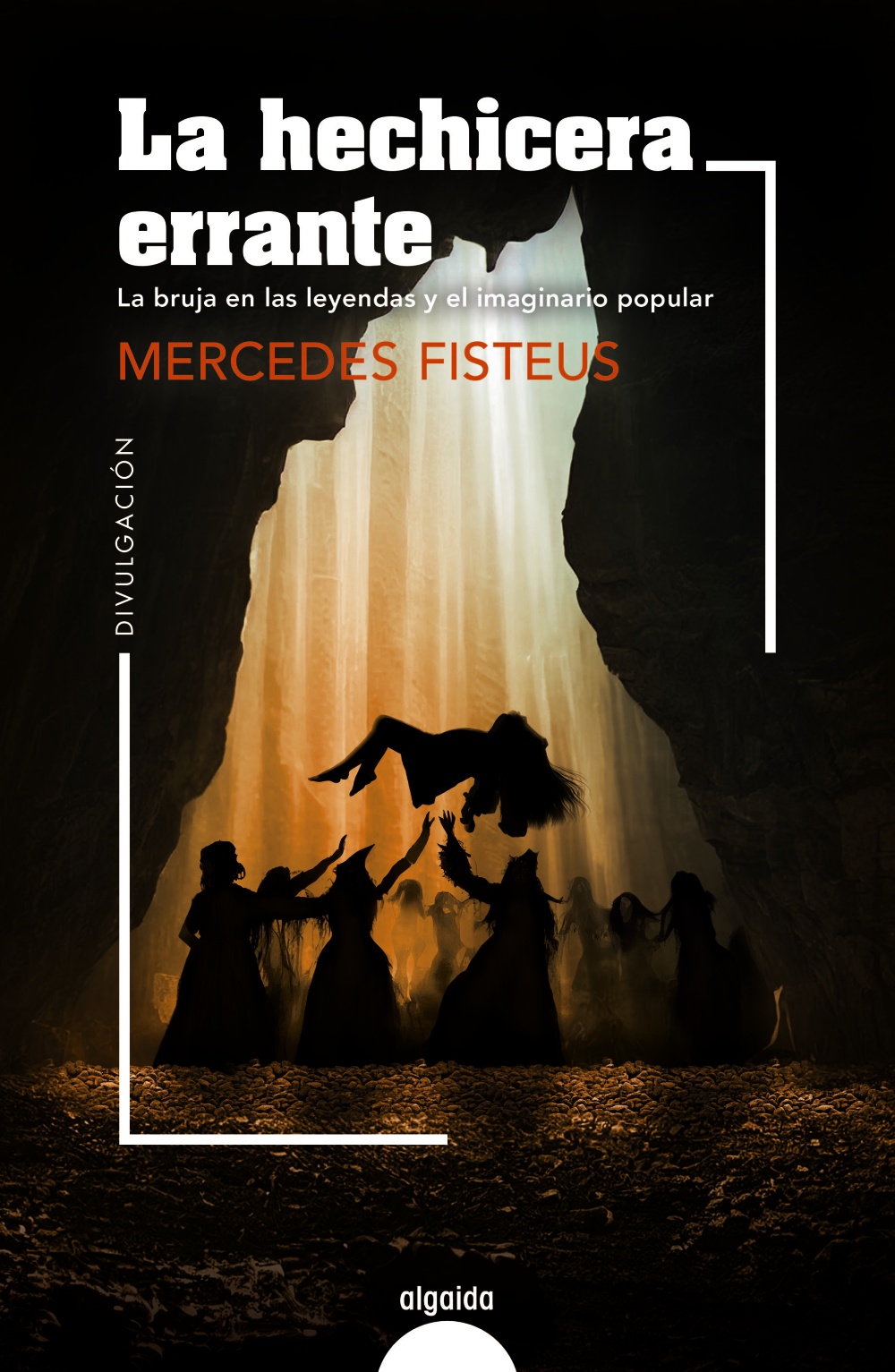 La hechicera errante: La bruja en las leyendas y el imaginario popular (Paperback)