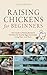 Raising Chickens for Beginners by Lily Greene