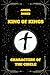 KING OF KINGS: CHARACTERS OF THE CIRCLE