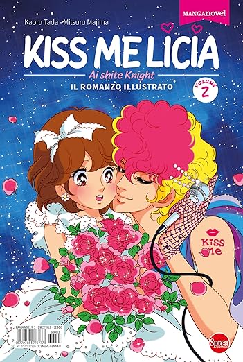 Kiss Me Licia. Il romanzo illustrato Vol.2 (Paperback)