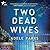 Two Dead Wives (DCI Clements, #2)