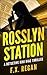 Rosslyn Station: A Detectiv...