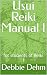 Usui Reiki Manual I: for st...