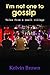 I'M NOT ONE TO GOSSIP by Kelvin Brown