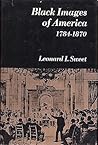 Black Images of America, 1784-1870 (The Norton essays in American history) Black Images of America, 1784-1870 (The Norton essays in American history)
