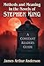 Methods and Meaning in the Novels of Stephen King: A Constant Reader's Guide