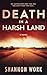 Death in a Harsh Land by Shannon Work
