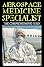 Aerospace Medicine Speciali...