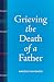 Grieving the Death of a Father