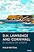 D. H. Lawrence and Cornwall...